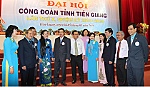 Đại hội Công đoàn tỉnh Tiền Giang lần thứ X, nhiệm kỳ 2018 - 2023