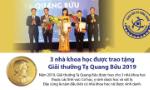 3 nhà khoa học được trao tặng Giải thưởng Tạ Quang Bửu 2019