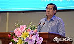 Tập trung thực hiện lập quy hoạch tỉnh Tiền Giang giai đoạn 2021- 2030