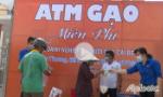 Đưa vào hoạt động cây ATM gạo đầu tiên ở Tiền Giang
