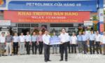 Petrolimex Tiền Giang khai trương Cửa hàng 49