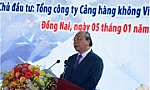 Thủ tướng dự Lễ khởi công xây dựng Cảng hàng không quốc tế Long Thành