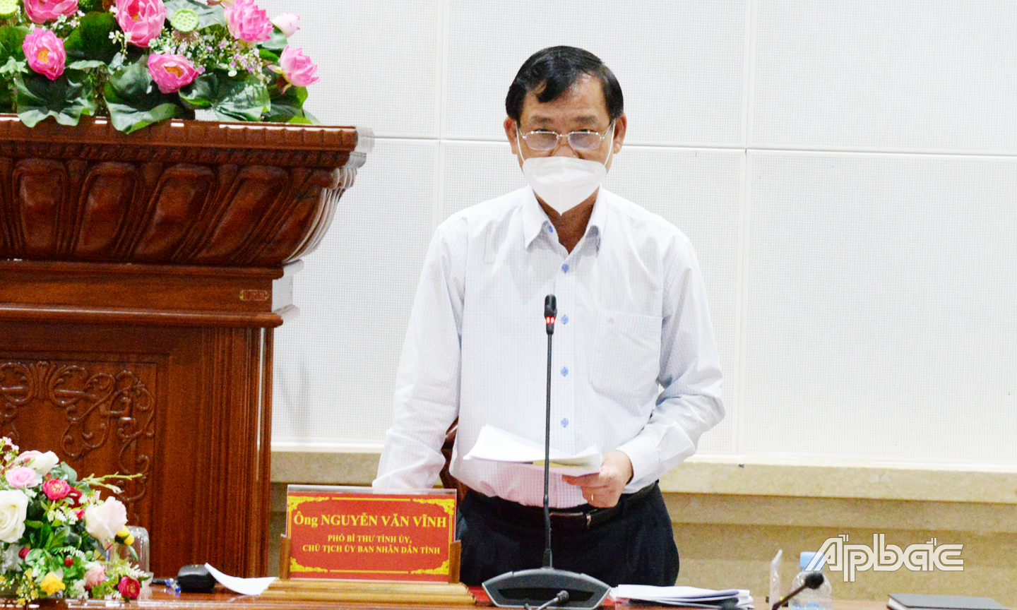 Đồng chí Nguyễn Văn Vĩnh, Chủ tịch UBND tỉnh chỉ đạo các địa phương triển khai thực hiện nhiệm vụ trọng tâm trong những tháng cuối năm 2021. 