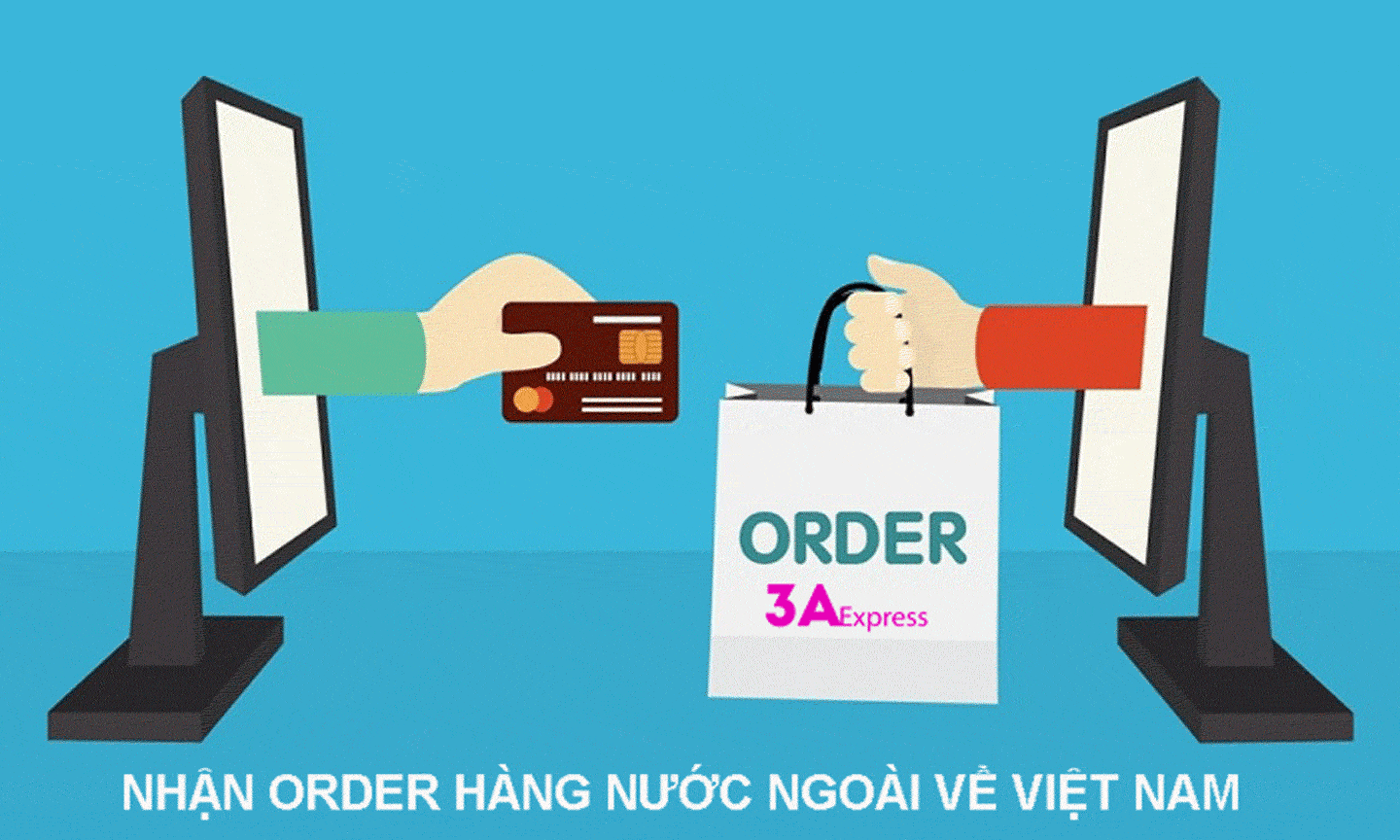 3A Express nhận order hàng từ nước ngoài về Việt Nam.