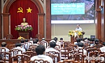 Khẩn trương hoàn thiện dự thảo báo cáo Quy hoạch tỉnh Tiền Giang