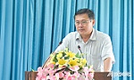 Trưởng Ban Dân vận Tỉnh ủy Tiền Giang Đỗ Tấn Hùng: Tránh lựa chọn nội dung giám sát nhẹ nhàng, thuận lợi