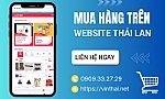 3 cách mua hàng bên Thái Lan về Việt Nam uy tín, nhanh chóng