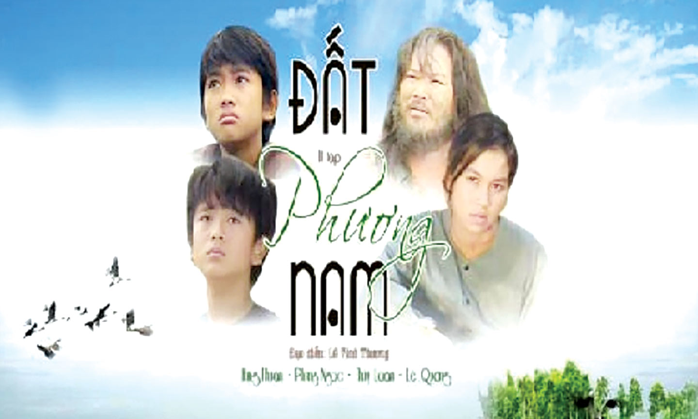 “Đất phương Nam” (năm 1997) - bộ phim truyền hình Việt Nam chuyển thể từ tiểu thuyết “Đất rừng phương Nam” của nhà văn Đoàn Giỏi.