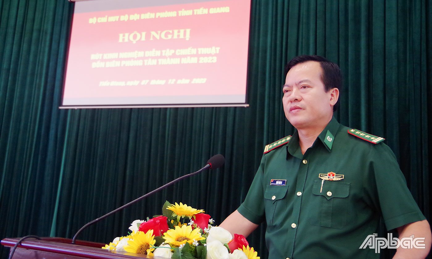 Đại tá Trần Văn Le, Chỉ huy trưởng BĐBP Tiền Giang kết luận tại hội nghị rút kinh nghiệm sau diễn tập chiến thuật Đồn Biên phòng.