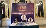 More than 100 artists and bands to gather at International Jazz Programme in Nha Trang