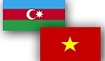 Thành lập Hội hữu nghị, thúc đẩy hợp tác Việt Nam - Azerbaijan