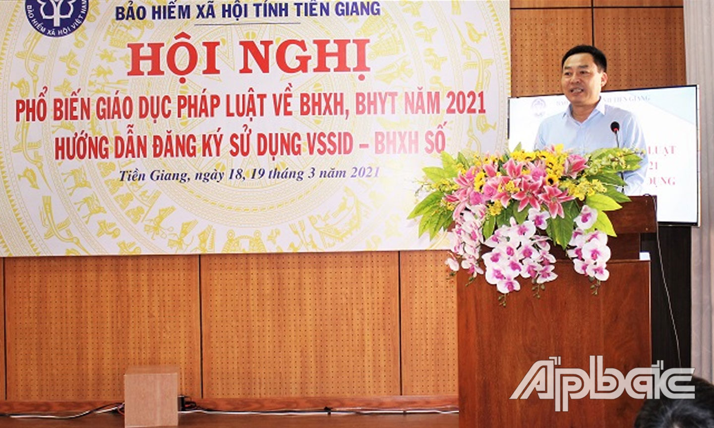 Giám đốc BHXH tỉnh Tiền Giang Võ Khánh Bình phát biểu khai mạc hội nghị.
