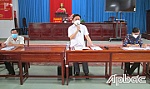 Lãnh đạo tỉnh Tiền Giang kiểm tra công tác phòng, chống dịch tại huyện Cai Lậy
