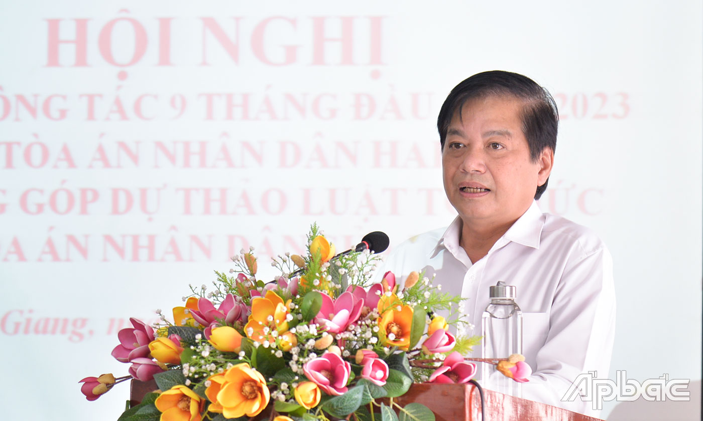 Phó Chánh án Nguyễn Thanh Phong báo cáo 9 tháng năm 2023. 