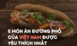 [Infographics] Bánh mì kẹp thịt Việt Nam được độc giả Taste Atlas bình chọn yêu thích nhất