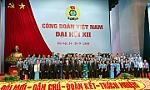 Đề cương truyên truyền Đại hội XIII Công đoàn Việt Nam, nhiệm kỳ 2023-2028