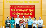 UBND tỉnh Tiền Giang: Triển khai quyết định về công tác cán bộ
