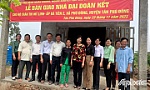 Bàn giao 2 nhà đại đoàn kết tại huyện Tân Phú Đông