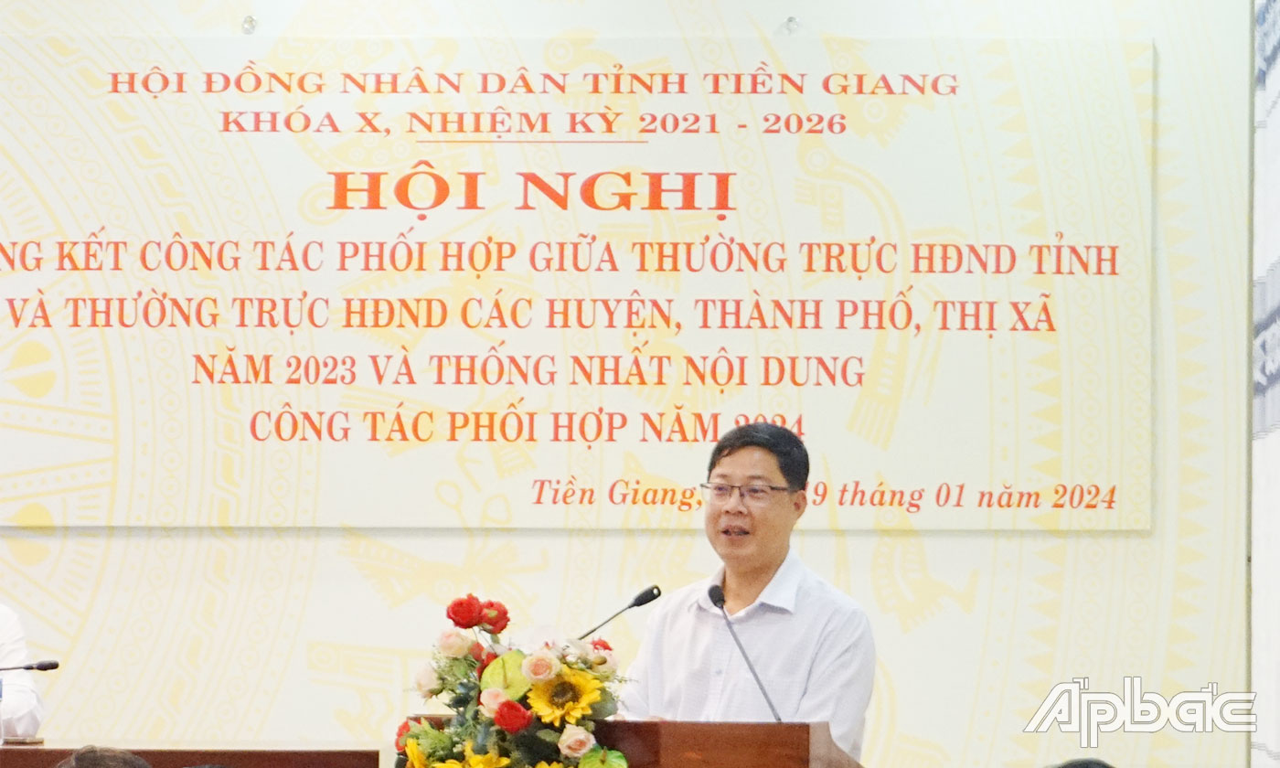 Đồng chí Trần Thanh Nguyên, Phó Chủ tịch HĐND tỉnh kết luận hội nghị. 