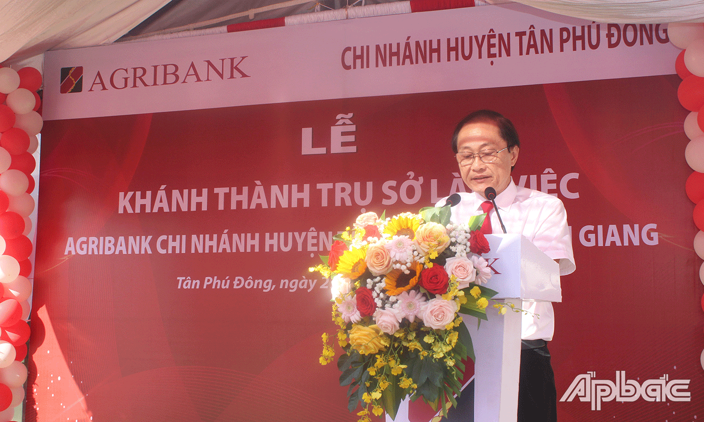 Giám đốc Agribank Tiền Giang Nguyễn Văn Huỳnh phát biểu khai mạc