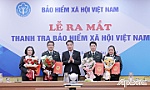 Ra mắt cơ quan Thanh tra Bảo hiểm xã hội Việt Nam