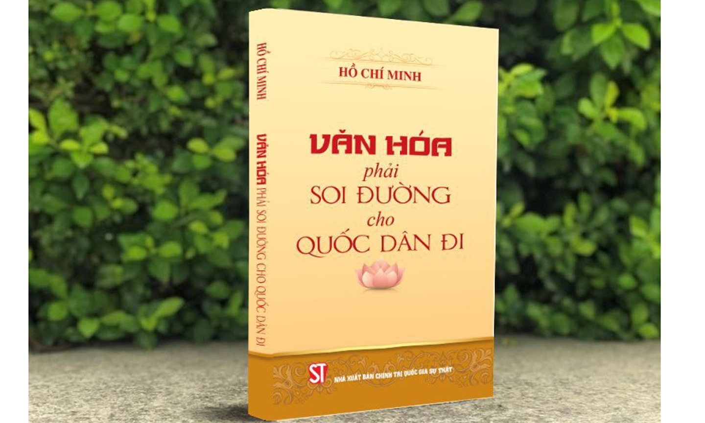 Cuốn sách “Văn hóa phải soi đường cho quốc dân đi”.