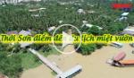 Thới Sơn điểm đến du lịch miệt vườn