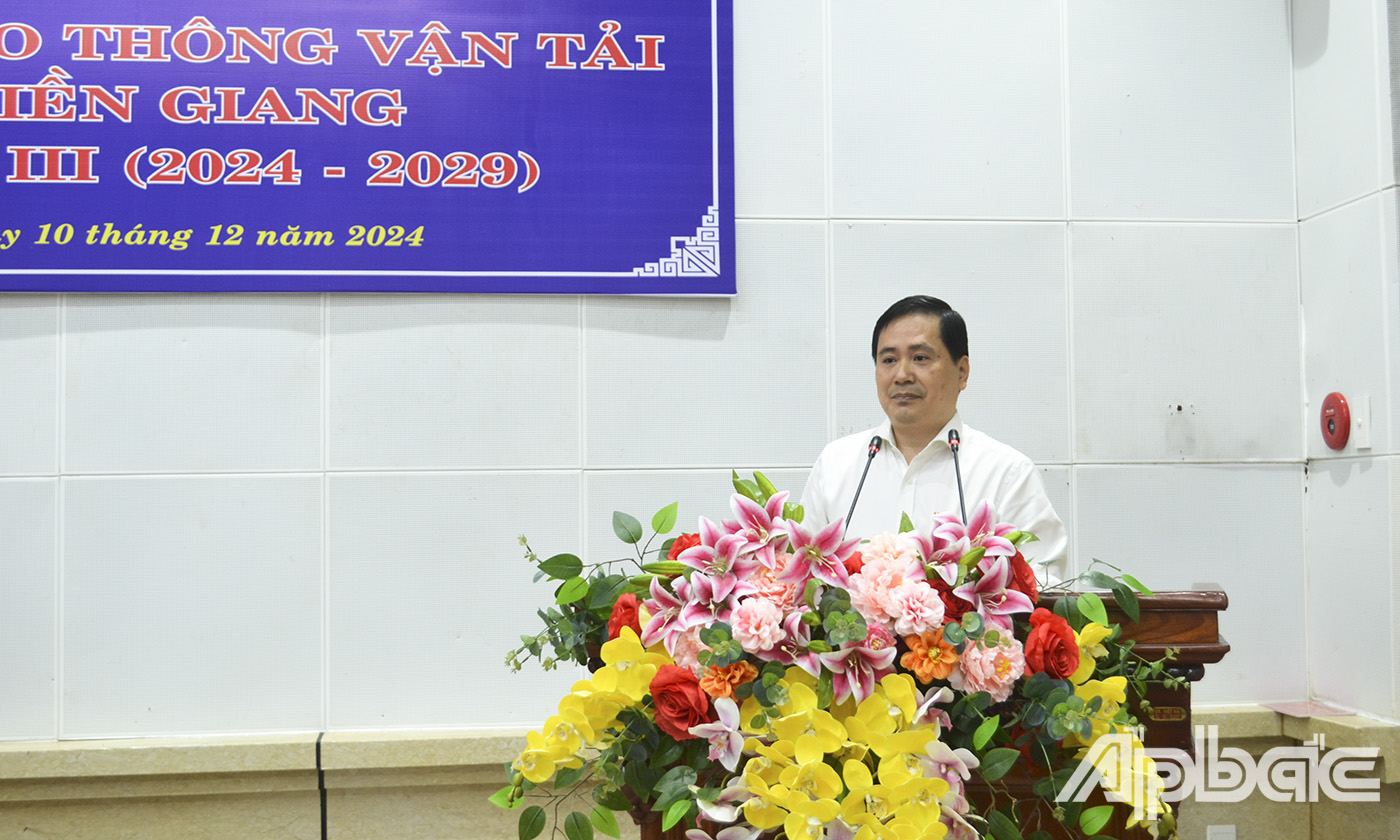 Ông Nguyễn Quốc Thái, Chủ tịch Hiệp hội GTVT tỉnh Tiền Giang phát biểu nhận nhiệm vụ.