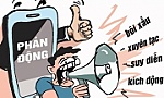 Tỉnh táo nhận diện các quan điểm sai trái, thù địch về tinh giản bộ máy Nhà nước hiện nay