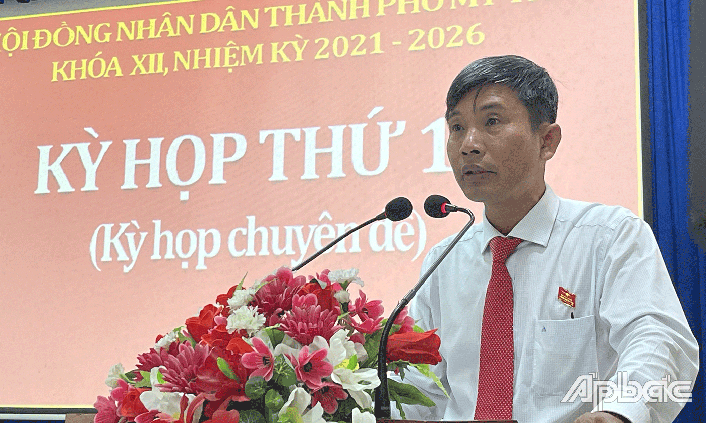 Ông Trịnh Văn Lợi – Phó Bí thư Thường trực Thành ủy, Chủ tịch HĐND TP. Mỹ Tho phát biểu bế mạc kỳ họp