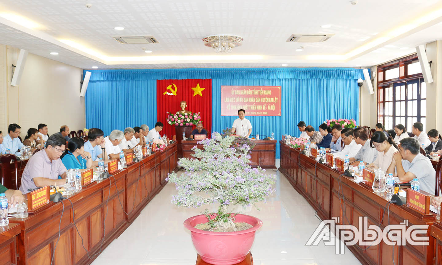UBND tỉnh Tiền Giang làm việc với UBND huyện Cai Lậy về tình hình phát triển KT – XH