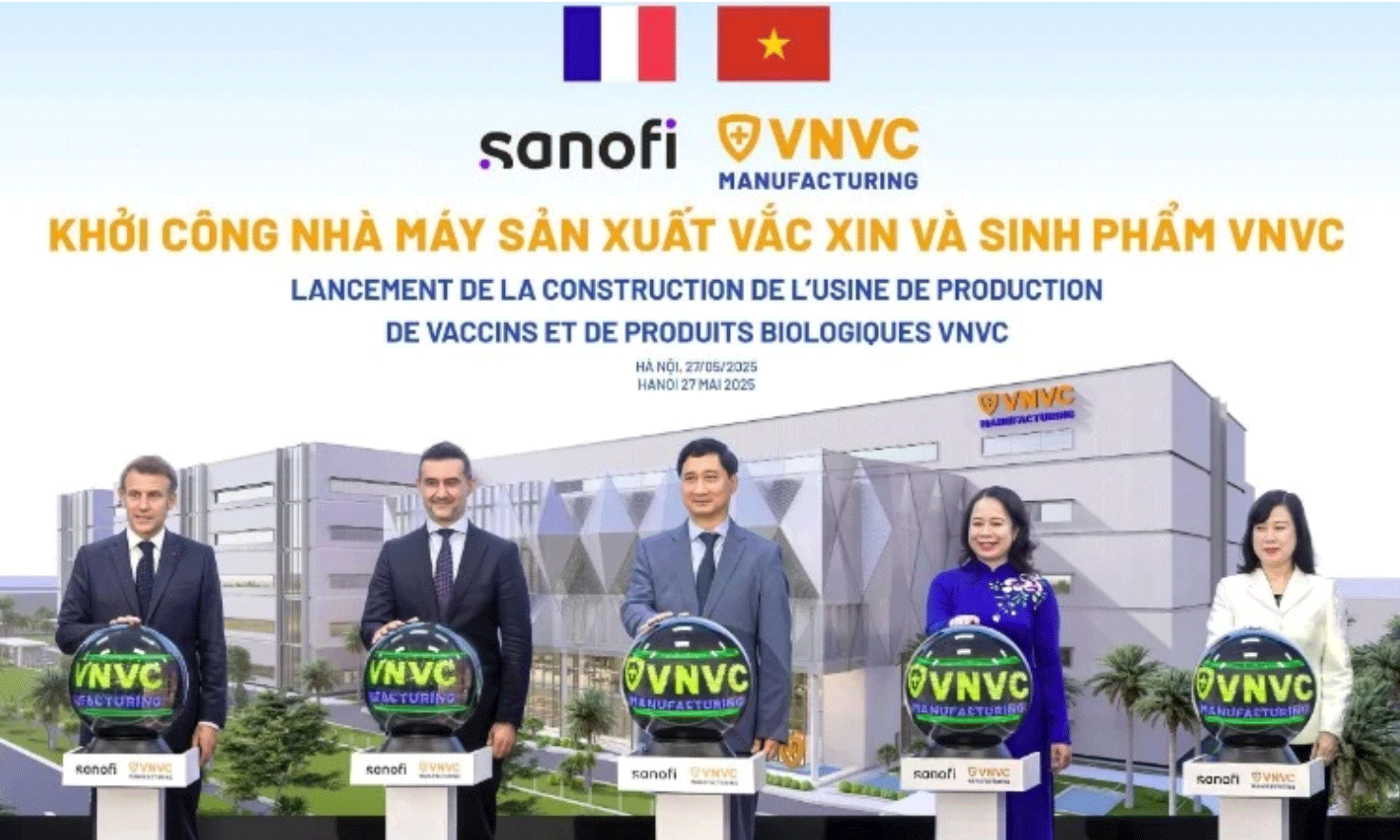 Tổng thống Pháp Emmanuel Macron cùng Phó Chủ tịch nước Võ Thị Ánh Xuân, Bộ trưởng Y tế Đào Hồng Lan, ông Burak Pekmezci và ông Ngô Chí Dũng bấm nút khởi công xây dựng Nhà máy Vaccine và Sinh phẩm VNVC.