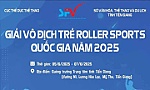 Từ ngày 5 đến 7-6, Giải Vô địch trẻ Roller Sports quốc gia 2025 diễn ra tại Tiền Giang