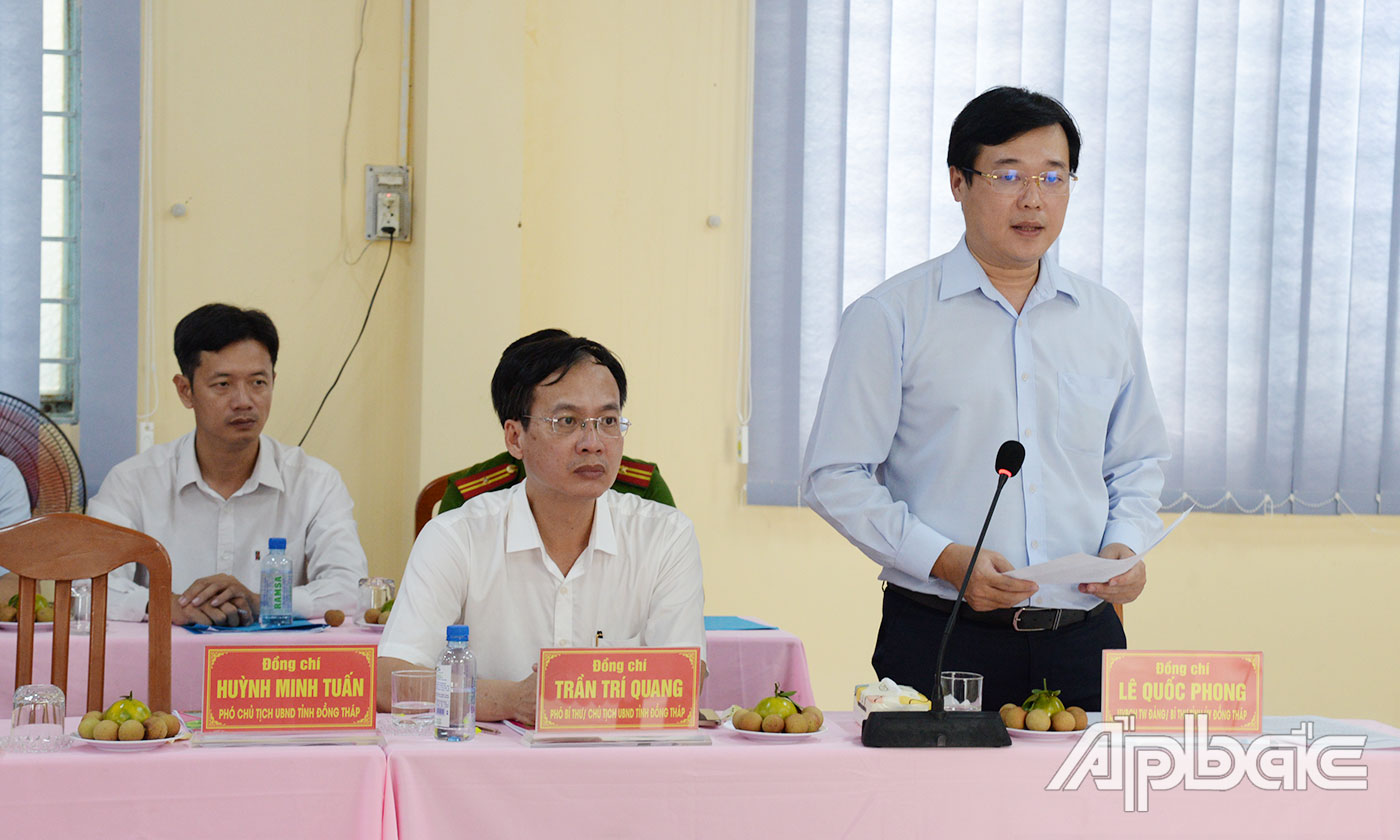 Đồng chí Lê Quốc Phong, Uỷ viên Ban Chấp hành Trung ương Đảng, Bí thư Tỉnh uỷ, Trưởng Đoàn đại biểu Quốc hội đơn vị tỉnh Đồng Tháp phát biểu tại buổi làm việc.