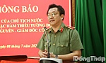 Đồng Tháp: Công bố số điện thoại đường dây nóng của Giám đốc Công an tỉnh